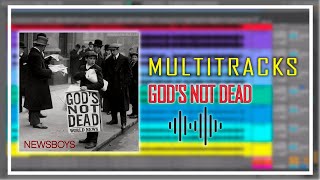 God's Not Dead - Newsboys [MULTITRACKS]