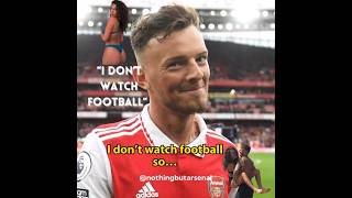 Ben White: I don’t watch football #benwhite #soccer #fyp #arsenal #footballshorts  #shorts #football