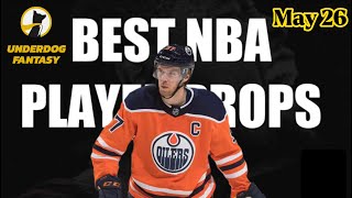 TODAYS BEST UNDERDOG FANTASY NBA/NHL PLAYER Props - Thursday May 26