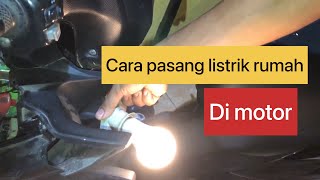 Cara pasang listrik rumah di motor