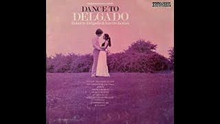 Roberto Delgado -  Dance to Delgado, album