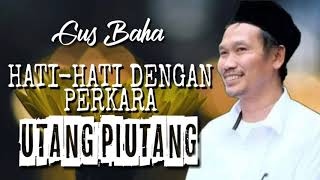 Gus Baha || Perkara Utang Piutang