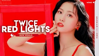 How Would Twice Japan Line Sing – Red Lights (STRAY KIDS) | Line Distribution