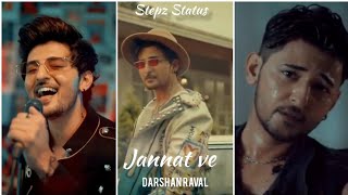 Jannat ve / Darshan Raval / full screen whatsapp status / Jannat ve status / full screen status