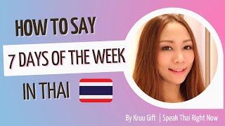 Speak Thai Lesson: 7 days of the week