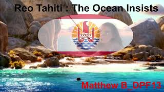 Reo Tahiti : The Ocean Insists