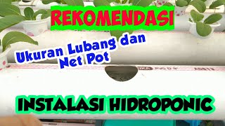 UKURAN LUBANG PIPA DAN NET POT PADA INSTALASI HIDROPONIK - Instalasi DFT dan NFT