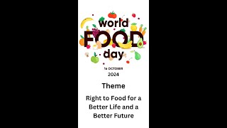 World food day 2024 - Theme- Right to Food for a Better Life and a Better Future