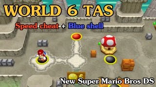 [TAS] World 6 - New Super Mario Bros DS (Speed Cheat + Blue Shell)