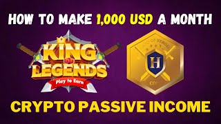 How I Make $1,000 USD Passive Income on A Single Project - King of Legends | Crypto Addict