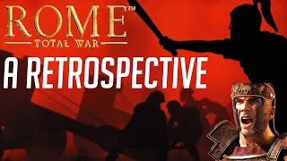 Rome: Total War in 2021 Review/Retrospective