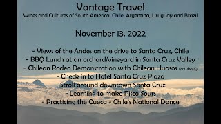 Vantage Travel - Santa Cruz Chile Tour - November 13, 2022