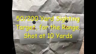 50/200 Yard Sighting Target, for the Range, Shot at 10Yards