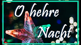 O hehre Nacht 🎅🏽 Adolph Adam (Sopran - Orgel)