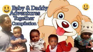 Baby And Daddy Adventures Together (So Much Fun Compilation)