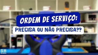 Como fazer uma Ordem de Serviço, o que colocar e qual a importância?