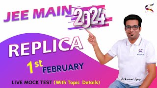 REPLICA (1st February) LIVE MOCK TEST -JEE Main-2024  #mocktest #jee2024 #jeemain2024