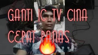 ganti ic tv cina ,