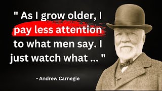 Andrew Carnegie Quotes That Will Blow Your Mind