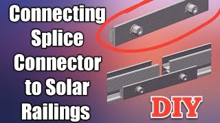 Connecting Solar Railings Using Splice Connector