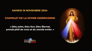 Chapelet de la Divine Miséricorde du samedi 16 novembre 2024 avec Hélène de la Grâce.