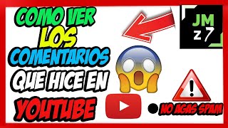 COMO Ver Todos los Comentarios que Hice en YOUTUBE😱