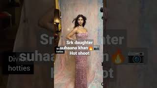 Srk daughter Suhaana khan hot photo shoot📸#bollywood #suhanakhan #sarukhkhan