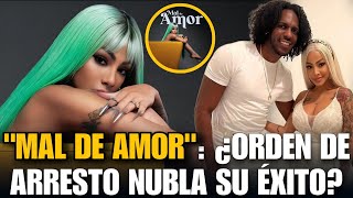 YAILIN LA MÁS VIRAL" ESTRENA "MAL DE AMOR": ¿ORDEN DE ARRESTO NUBLA SU ÉXITO??.