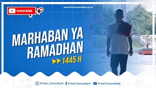 MARHABAN YA RAMADHAN 1445 H