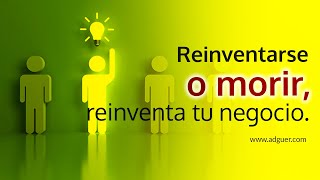 ¿Quieres SALVAR tu NEGOCIO? REINVENTATE | ADGUER Diseño Multimedia