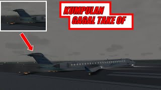 RFS real flight simulator - kumpulan gagal take of airplanes