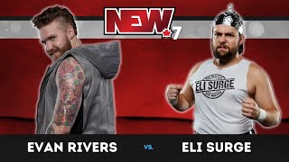 71. Evan Rivers vs. Eli Surge - #NEW7 - Port Coquitlam, B.C.