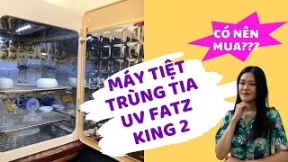 Trải nghiệm Máy tiệt trùng bình sữa sấy khô bằng tia UVC - Fatz King 2 | Đinh Thị Kiều Oanh