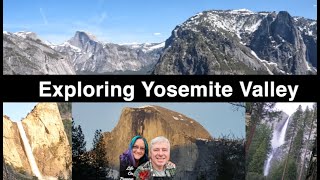 Exploring Yosemite Valley -  Half Dome, Sentinel Rock, Bridalveil Falls & More!