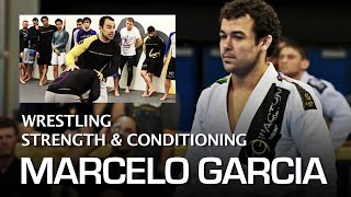 MARCELO GARCIA | THE IMPORTANCE OF WRESTLING & STRENGTH & CONDITIONING FOR BJJ