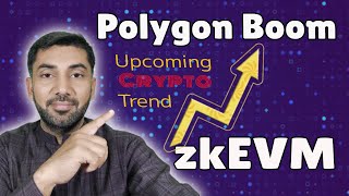 What is zkEVM #matic || Upcoming trend in crypto currency?