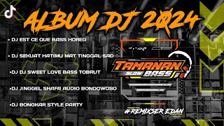 DJ FULL ALBUM BASS TOBRUT HOREG 2024 || TAMANAN SLOW BASS OFFICIALL