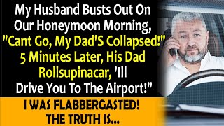 Husband cancels honeymoon, saying, "Dad's sick," but father-in-law looks fine. Is he lying?