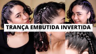 Como fazer TRANÇA EMBUTIDA INVERTIDA lateral DECORADA - Gabriela Megan