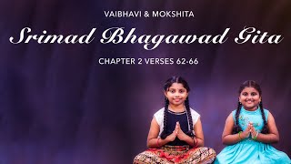 Srimad Bhagavad Gita Chapter 2 | Verses 62-66 | Recitation by Kids | Meanings in English