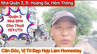 ✅Bán Nhà Quận 3, Đ.Hoàng Sa, P.9, Hẻm Thông Căn Góc 5PN Khép Kín Cho Thuê 15Tr/Th | Nhà Sài Gòn 247