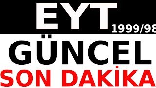 EYT EMEKLİLİK ! - EYT SON DAKİKA HABERLERİ - (EYT) HABER !