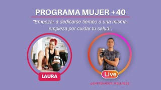 Laura testimonio con el programa mujer +40 - Entrenador Wellness