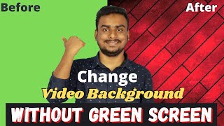 How to Change video background without green screen | bina green screen ke video background kaise