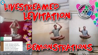 Compilation of Livestreamed Levitation Demonstrations on Periscope Ernst Veter's student Alex Shimko