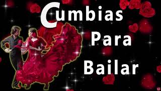 Cumbias viejitas pero bonitas para bailar Cumbias para Bailar Cumbias para bailar toda la noche 1