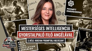 Hogyan Promptolj Helyesen? Workshop Filó Angélával 2. rész - Kreatúra Podcast #24/8