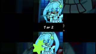 1 or 2 #1or2 #gacha #gachalife #tweening #gachaanimation #alightmotion #capcut #julljack1thecat