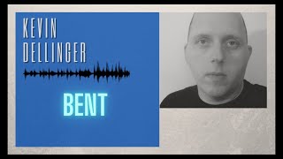 Bent by Kevin Dellinger - Alternative Electronic Music from Album EGO