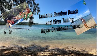 Bamboo Beach Club and River Tubing in Jamaica, Royal Caribbean Cruise #travel #cruise